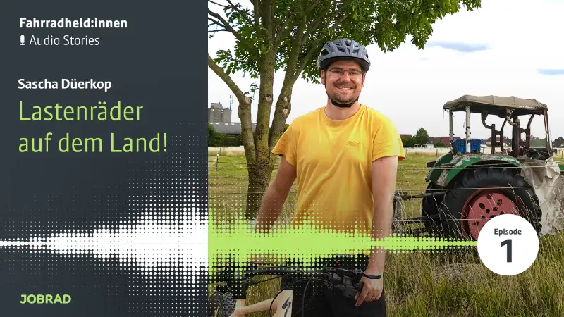 Lastenräder auf dem Land Fahrradheld:innen Audio Stories Part 1 Lastenräder auf dem Land Fahrradheld:innen Audio Stories Part 1